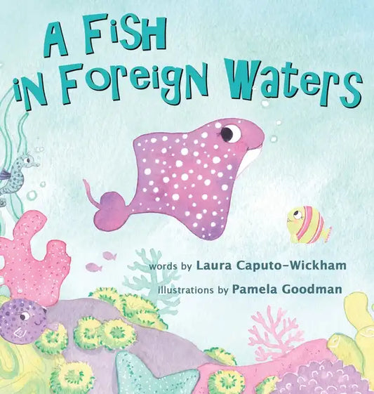 A Fish in Foreign Waters: A Book for Bilingual Children. Hardcover