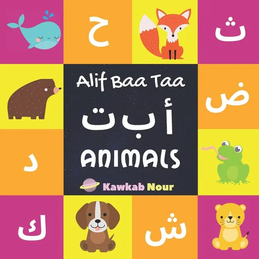 Alif Baa Taa: Animals in Alphabets. Bilingual Arabic-English. Paperback