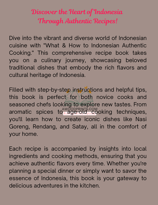 What & How To Indonesian Authentic Cooking Recipe & Tips. Paperback. PRE ORDER SUMMER 2026.